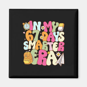 In meiner 67 Tage smarteren Ära Groovy 67. Schulta Magnet