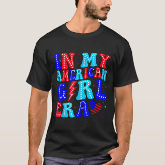 In meiner American Girl Ära Retro 4. Juli Vierter  T-Shirt