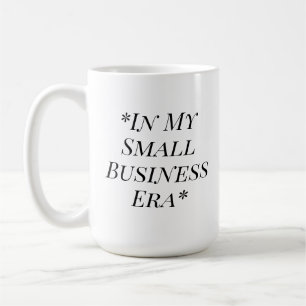 In Meiner Ära Als Kleinunternehmerin Minimalistisc Kaffeetasse