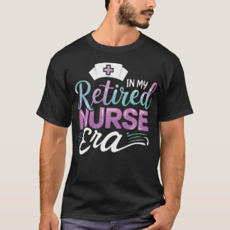 In meiner Ära als pensionierte Krankenschwester Se T-Shirt