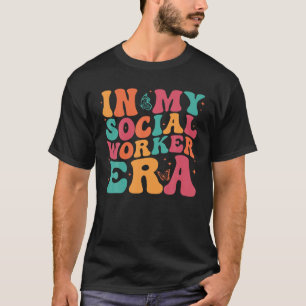 In meiner Ära der Sozialarbeiter Motivierend Schul T-Shirt