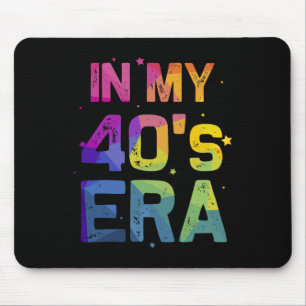 In meiner Ära der Vierziger Cool 40. Geburtstag Lu Mousepad