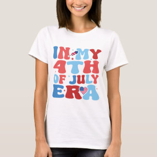 In meiner Ära des 4. Juli, 4. Juli, Vierter Juli T-Shirt