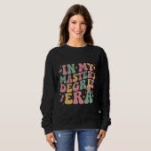 in meiner Ära des Master-Abschlusses Abschluss Mas Sweatshirt (Vorne ganz)