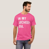 In meiner Archery-Ära wieder Barebow Compound Bow T-Shirt (Vorne ganz)