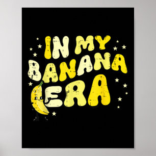In meiner Bananenzeit Groovy Funny Frucht Meme Wom Poster