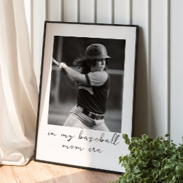 In meiner Baseball-Mama Zeitalter benutzerdefinier Poster