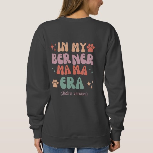 In meiner Berner Mama Ära Personalisierte Berner H Sweatshirt (Rückseite)