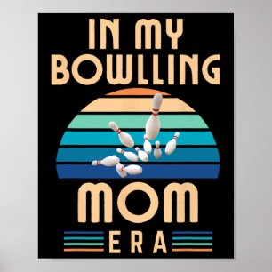 In meiner Bowling Mama Era Funny Bowling Mama Mutt Poster