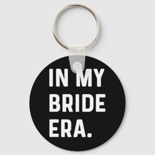 In meiner Bride-Ära - Hochzeit Bachelorette-Tag Ho Schlüsselanhänger