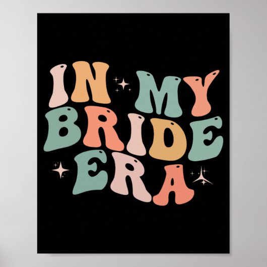 In meiner Bride Era Funny Retro Groovy Wedding Eng Poster (Vorne)