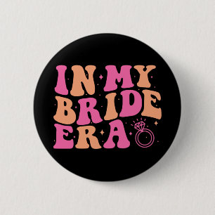 In meiner Bride Era Groovy Bachelorette Wedding Pa Button