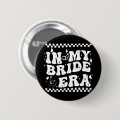 In meiner Bride Era Groovy Bride Junggeselinnen-Ab Button (Vorne & Hinten)