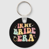 In meiner Bride Era Groovy Wedding Verlobung Bache Schlüsselanhänger (Vorderseite)