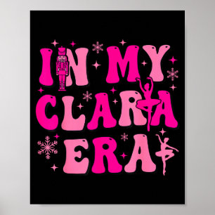 In Meiner Clara-Ära Nussknacker-Ballett Clara Zuck Poster