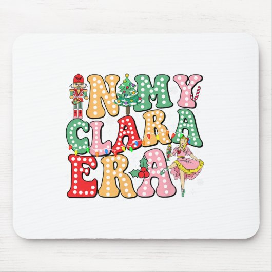 In meiner Clara Era Nutcracker Weihnachtsfeiertag Mousepad (Vorne)