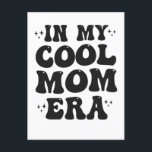 In meiner Coolen Mama Era Groovy Funny Mother Day Postkarte<br><div class="desc">Groovy,  Geschenk,  Geburtstag,  Mutter,  Mutter,  er,  sie, </div>