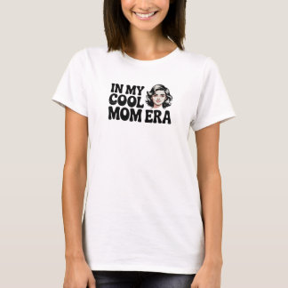 In meiner coolen Mom-Era - Trendige Mutterschaftsg T-Shirt