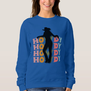 In meiner Cowgirl-Ära - Howdy Sweatshirt
