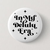In meiner Delulu-Ära Button (Vorderseite)