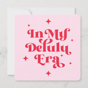 In meiner Delulu-Ära Einladung