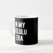 In meiner Delulu-Ära Kaffeetasse (Vorderseite Links)