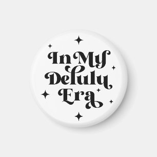 In meiner Delulu-Ära Magnet