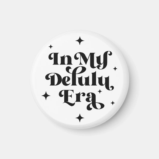 In meiner Delulu-Ära Magnet (Vorne)