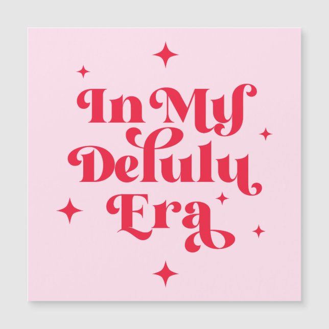 In meiner Delulu-Ära Magnetkarte (Vorderseite)