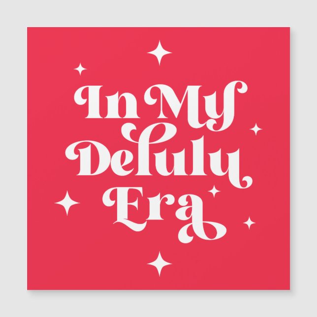 In meiner Delulu-Ära Magnetkarte (Vorderseite)