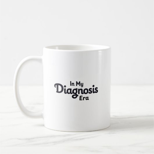 In meiner Diagnose-Ära Kaffeetasse (Links)