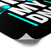 In meiner DNA Badminton Shuttle Racket Badminton P Poster (Ecke)