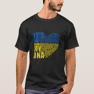In meiner DNA stehe ich in der Ukraine mit DNA da T-Shirt