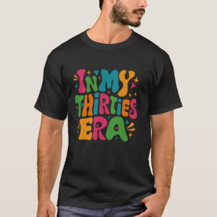 In meiner Dreißigerzeit glücklich 30 s Geburtstag T-Shirt