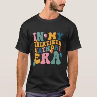 In meiner dreißigsten Geburtstagszeit 30 Jahre 30. T-Shirt
