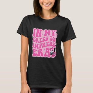 In meiner Dress To Impress-Ära Dress To Impress Mi T-Shirt