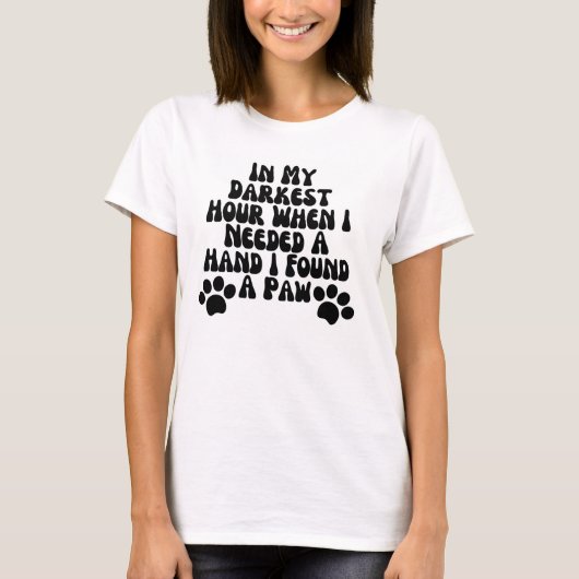 In meiner dunkelsten Stunde, als ich eine Hand bra T-Shirt (Vorderseite)