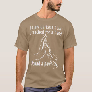 In meiner dunkelsten Stunde Hundefehler für geisti T-Shirt