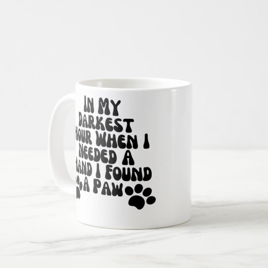 In meiner dunkelsten Stunde, wenn ich eine Hand in Kaffeetasse (Vorderseite Links)