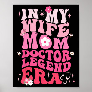 In meiner Ehefrau Mama Doktor Legend Era Funny Doc Poster
