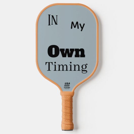 In Meiner Eigenen Zeit Pickleball Schläger (Vorderseite)
