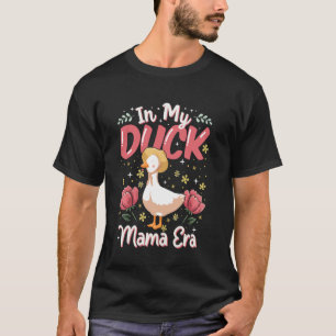 In meiner Enten-Mama-Ära Entenliebhaber Muttertag T-Shirt