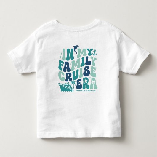 In meiner Family Cruise Ära für die Gruppenanpassu Kleinkind T-shirt (Rückseite)