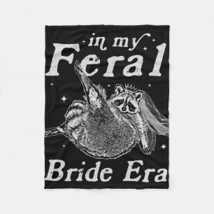 In meiner Feral Bride Era Raccoon Shirt Funny Fera Fleecedecke