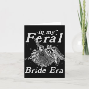 In meiner Feral Bride Era Raccoon Shirt Funny Fera Karte