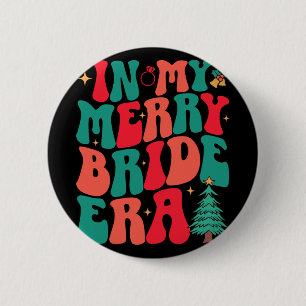 In meiner fröhlichen Braut-Ära Groovy Xmas Hochzei Button
