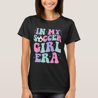 In meiner Fußball-Mädchen-Ära Retro Groovy Fußball T-Shirt