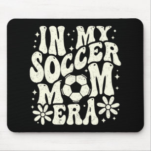 In meiner Fußball-Mama Era Soccer Mama Mama Leben Mousepad