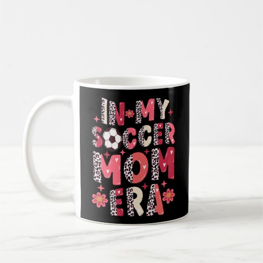 In meiner Fußball-Mutter-Ära Kaffeetasse (Links)