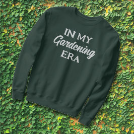 In meiner Gartenzeit Pflanze Lover Sweatshirt